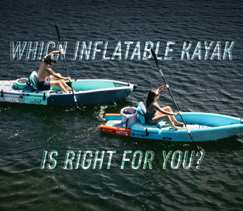 Which Inflatable Kayak is right for you